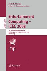 ﻿سرگرمی رایانه - ICEC 2008: هفتمین کنفرانس بین المللی ، پیتسبورگ ، پنسیلوانیا ، ایالات متحده آمریکا ، 25 تا 27 سپتامبر 2008. مجموعه مقالات