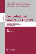 ﻿علوم محاسباتی - ICCS 2009: نهمین کنفرانس بین المللی باتون روژ ، لس آنجلس ، ایالات متحده آمریکا ، 25 تا 27 مه 2009 مجموعه مقالات ، بخش اول