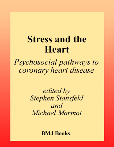 ﻿استرس و قلب: مسیرهای روانی اجتماعی به بیماری عروق کرونر قلب