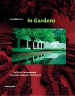 ﻿In Gardens: Profiles of Contemporary Landscape Architecture اروپا