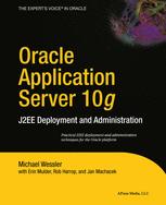 ﻿Oracle Application Server 10g: استقرار و مدیریت J2EE