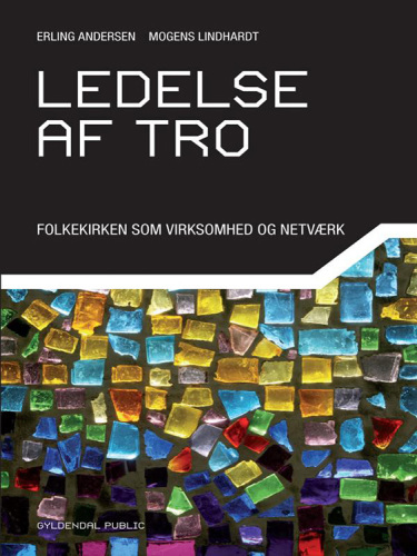 ﻿رهبری ایمان: کلیسای ملی دانمارک به عنوان یک شرکت و شبکه