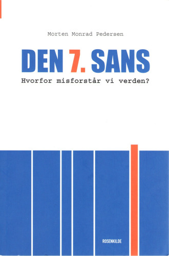 ﻿حس هفتم: چرا ما دنیا را اشتباه می فهمیم؟