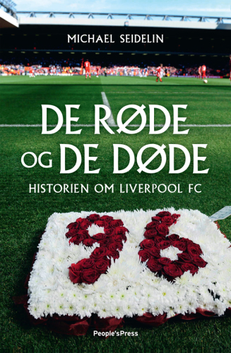 ﻿The Reds and the Dead: The Story of Liverpool FC