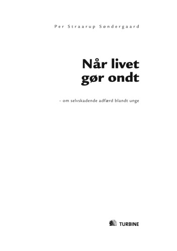 ﻿وقتی زندگی صدمه می زند: در مورد رفتار آسیب زننده به خود در بین جوانان