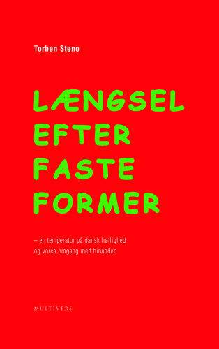 ﻿اشتیاق برای اشکال ثابت: درجه حرارت دانمارکی و برخورد ما با یکدیگر