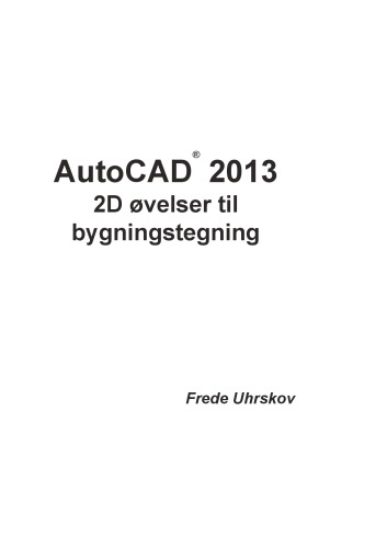 ﻿AutoCAD 2013 - تمرینات دو بعدی برای طراحی ساختمان