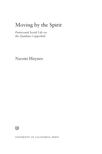 ﻿حرکت توسط روح: زندگی اجتماعی پنطیکاستی در کمربند مسی زامبیا