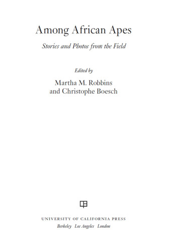 ﻿در میان میمون ها: داستان ها و عکس ها از آفریقا