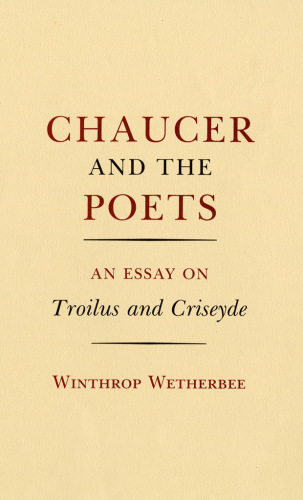 ﻿Chaucer and the Poets: Ansay on Troilus and Criseyde