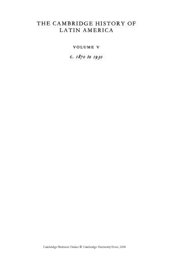 ﻿تاریخ کمبریج آمریکای لاتین: ج. 1870-1930