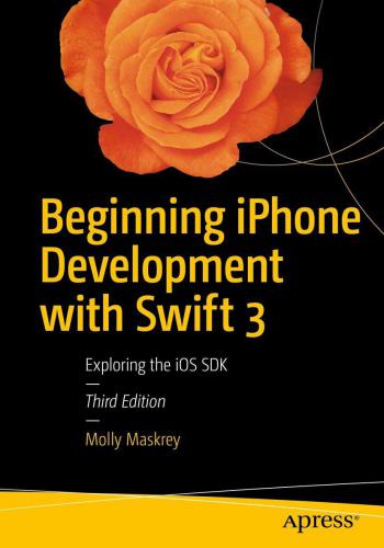 ﻿شروع توسعه آیفون با Swift 3: کاوش در iOS SDK