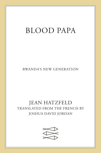 ﻿Blood Papa: نسل جدید رواندا