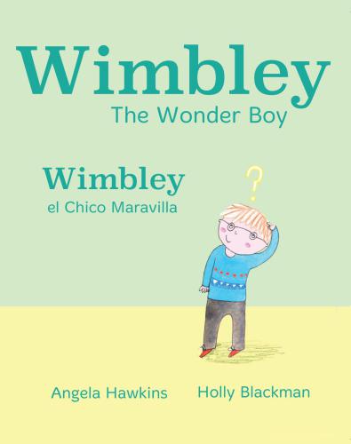 ﻿Wimbley el Chico Maravilla/ Wimbley the Wonder Boy (کودکان Xist دوزبانه اسپانیایی انگلیسی)