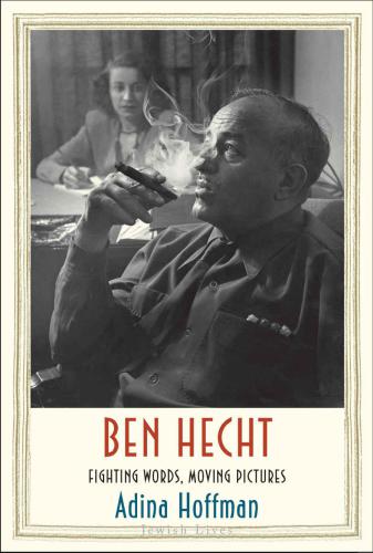 ﻿BEN HECHT: کلمات جنگی، تصاویر متحرک