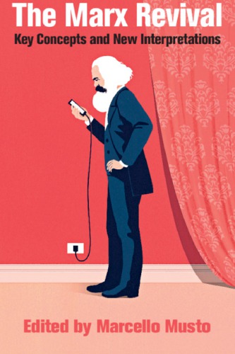 ﻿احیای مارکس: مفاهیم کلیدی و تفاسیر جدید