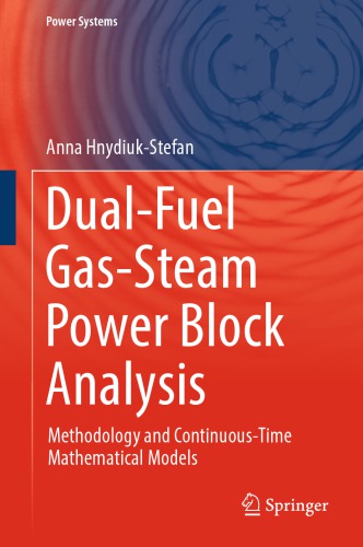 ﻿تجزیه و تحلیل بلوک قدرت دوگانه سوز گاز-بخار: روش شناسی و مدلهای ریاضی زمان پیوسته