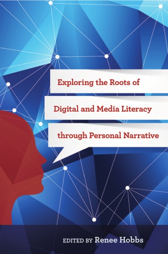 ﻿کاوش در ریشه های سواد دیجیتالی و رسانه ای از طریق روایت شخصی