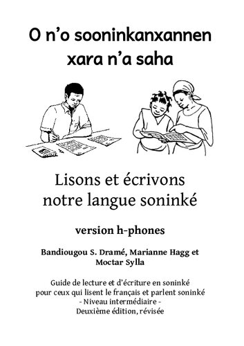 ﻿O nʼo soninkanxannen xara nʼa saha. بیایید زبان سونینکه خود را بخوانیم و بنویسیم. نسخه h-phones