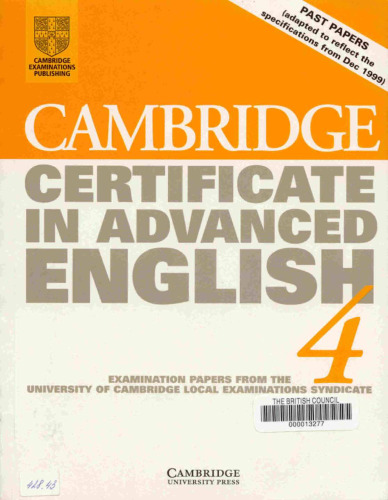 ﻿کتاب دانشجویی Cambridge Certificate in Advanced English 4 با پاسخنامه: مقالات امتحانی از دانشگاه کمبریج Local Examinations Syndicate