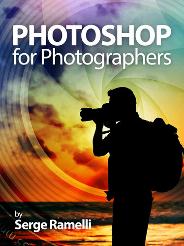 ﻿Photoshop for Photographers: آموزش کامل فتوشاپ برای عکاسان