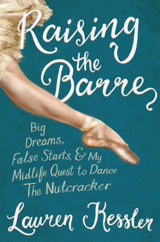 ﻿Raising the Barre: Big Dreams