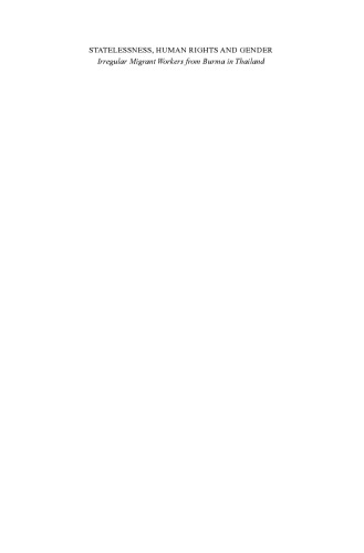 ﻿بی تابعیتی، حقوق بشر و جنسیت: کارگران مهاجر غیرقانونی از برمه در تایلند