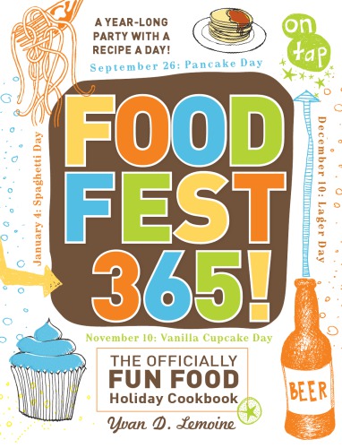 ﻿FoodFest 365!: کتاب آشپزی رسمی سرگرم کننده تعطیلات غذا