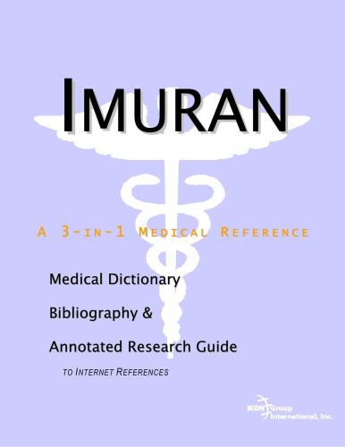 Imuran: یک فرهنگ لغت پزشکی، کتابشناسی، و راهنمای تحقیقاتی اشاره شده به منابع اینترنتی