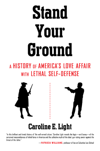 ﻿موضع خود را بایستید: تاریخچه رابطه عاشقانه آمریکا با دفاع از خود مرگبار