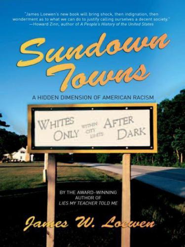 ﻿Sundown Towns: بعد پنهان نژادپرستی آمریکایی
