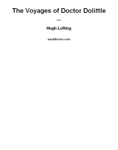 ﻿Doctor Dolittle و Tommy Stubbins: متن و تصاویر بر اساس برنده جایزه Newbery سفرهای Doctor Dolittle توسط Hugh Lofting