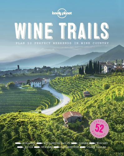 ﻿Lonely Planet Wine Trails - ایالات متحده آمریکا و کانادا