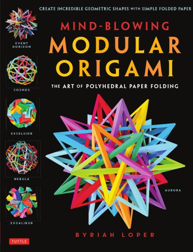 ﻿اوریگامی مدولار شگفت انگیز: هنر تا کردن کاغذ چند وجهی