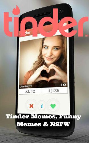 ﻿Tinder: Tinder Memes، بهترین میم ها