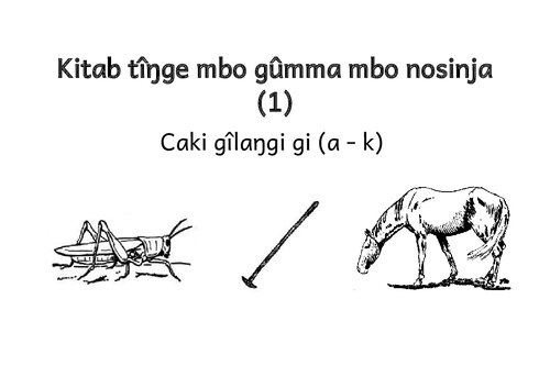 ﻿Kitab tîŋge mbo ghumma mbo nosinja (1). Caki gîlaŋgi gi (a - k)