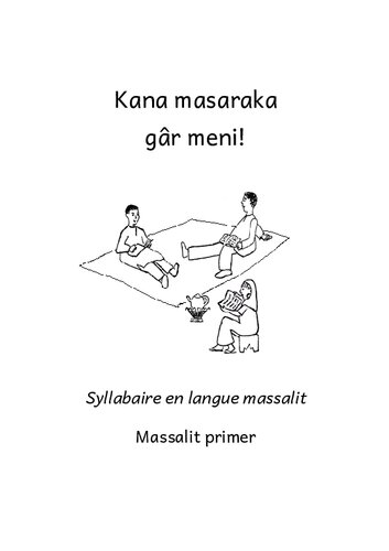 ﻿آیا قصر گار منی! هجا در زبان ماسالیت. ماسالیت اول