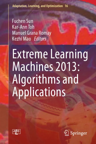 ﻿Extreme Learning Machines 2013: الگوریتم ها و کاربردها
