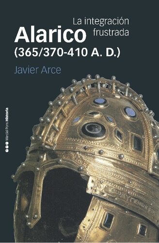 ﻿آلاریک (365-370 - 410 پس از میلاد). ادغام ناامید شده