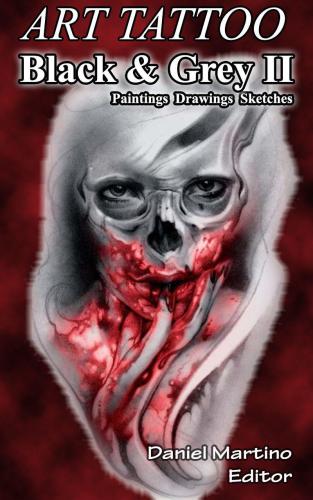 ﻿تصاویر تاتو: ART TATTOO سیاه و خاکستری II.: نقاشی. طرح ها. طرح ها