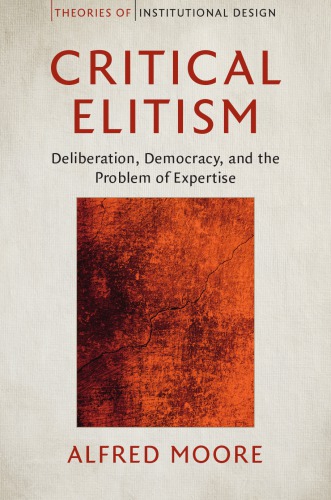 ﻿نخبه گرایی انتقادی: مشورت، دموکراسی و مشکل تخصص