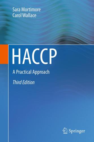 ﻿HACCP: یک رویکرد عملی: با دیدگاه کاهش خطر ایمنی مواد غذایی مورد بازبینی قرار گرفت