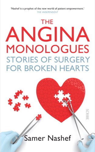 ﻿The Angina Monologues: Stories of Surgery for Broken Hearts