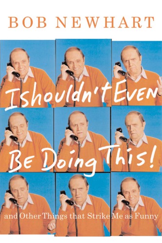 ﻿من حتی نباید این کار را انجام دهم!: و چیزهای دیگری که به نظرم خنده دار است