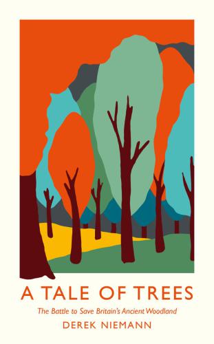 ﻿Tale of Trees: نبرد برای نجات جنگل باستانی انگلیس