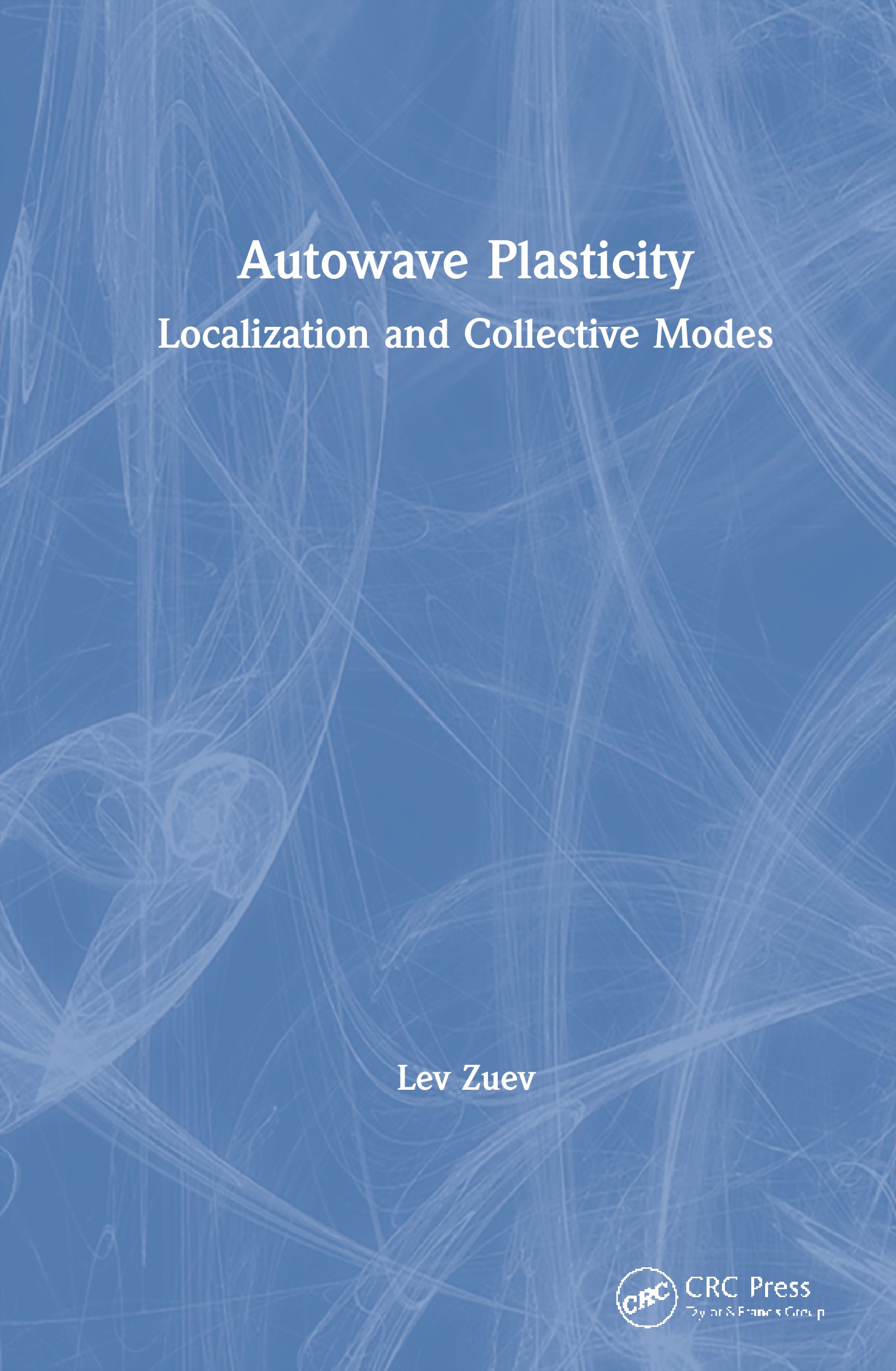 ﻿Autowave Plasticity-Localization and Collective modes
