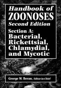 ﻿Handbook of Zoonoses, Edition, Section A-Bacterial, Ricketsial, Chlamydial, and Mycotic Zoonoses