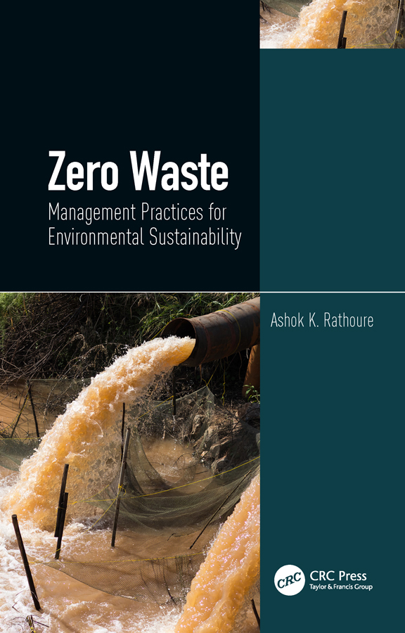 ﻿Zero Waste: Management Practices for Environmental Sustainability - Management Practices for Environmental Sustainability