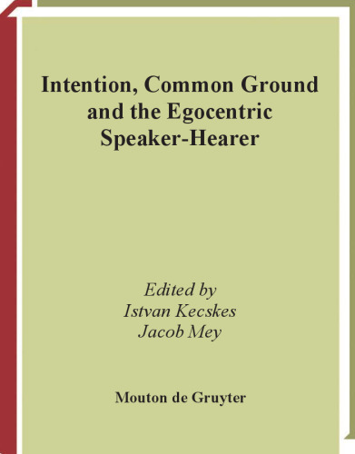 هدف، زمین مشترک و Speaker-Hearer Egocentric (سری در Pragmatics)