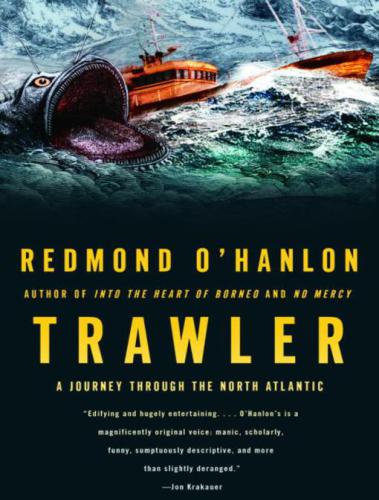 ﻿Trawler: A Journey Through the North Atlantic